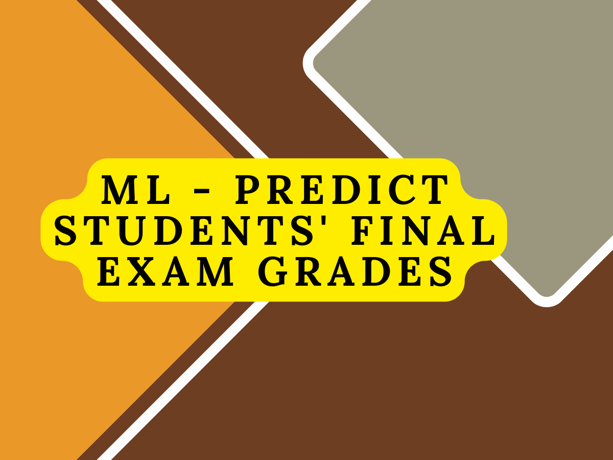 ML - Predict students' final exam grades